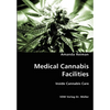Medical Cannabis Facilities - Paperback