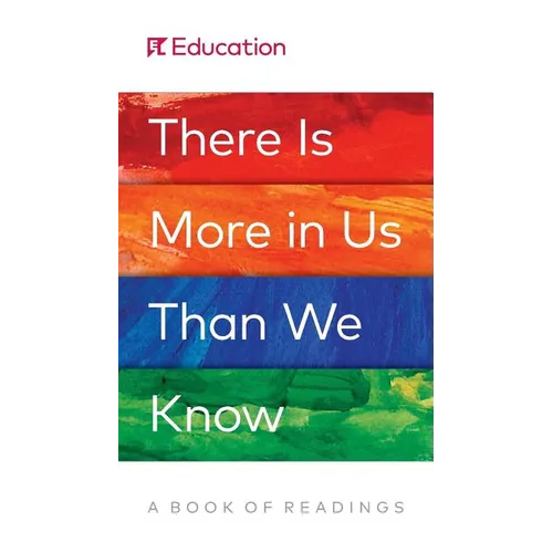 There Is More in Us Than We Know: A Book of Readings - Paperback