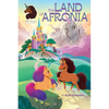 Afro Unicorn: The Land of Afronia, Vol. 1: Volume 1 - Hardcover