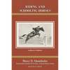 Riding and Schooling Horses - Hardcover