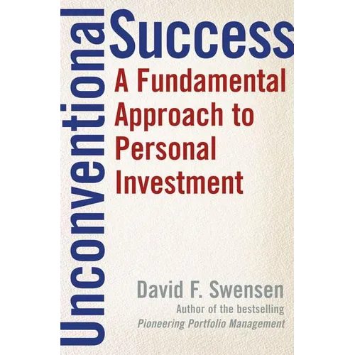 Unconventional Success: A Fundamental Approach to Personal Investment - Hardcover