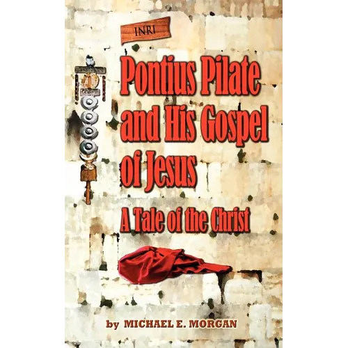 Pontius Pilate's Gospel of Jesus - Paperback