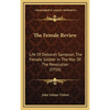 The Female Review: Life Of Deborah Sampson, The Female Soldier In The War Of The Revolution (1916) - Hardcover
