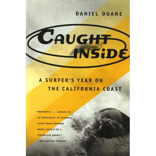 Caught Inside: A Surfer's Year on the California Coast - Paperback