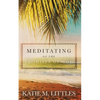Meditating on the Promises of God - Paperback