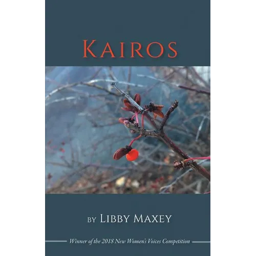 Kairos: Winner of the 2018 New Women's Voices Series - Paperback