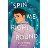 Spin Me Right Round - Hardcover