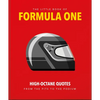 The Little Guide to Formula One: High-Octane Quotes from the Pits to the Podium - Hardcover
