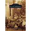 La Canada - Hardcover