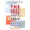The Last Innocent Year: America in 1964--The Beginning of the Sixties - Paperback