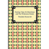 Hunting Trips of a Ranchman and The Wilderness Hunter - Paperback