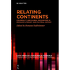 Relating Continents: Coloniality and Global Encounters in Romance Literary and Cultural History - Hardcover