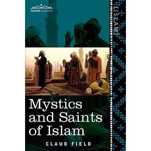 Mystics and Saints of Islam - Paperback