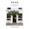 Aran: Recipes and Stories from a Bakery in the Heart of Scotland - Hardcover