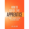 How to Guide the Apprentice: Temple Garden Tattoo: The Professional Standard - Paperback
