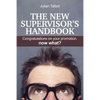 The New Supervisor's Handbook: Congratulations on your promotion. Now what? - Paperback