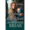 The Orphan in the Peacock Shawl - Hardcover