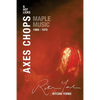 Axes Chops & Hot Licks: Maple Music 1968 - 1975 - Paperback