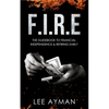 F.I.R.E: the guide book to Financial Independence & Retiring Early - Paperback
