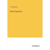 Mental Suggestion - Paperback