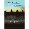 The Blue Cascade: A Memoir of Life after War - Hardcover