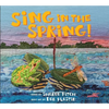 Sing in the Spring! - Hardcover