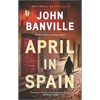 April in Spain: A Detective Mystery - Paperback