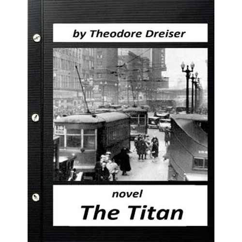 The Titan by Theodore Dreiser NOVEL (World's Classics) - Paperback