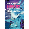 Don't Pet the Sharks: Advice, Observations & Snark from the Big Island, Hawaii - Paperback