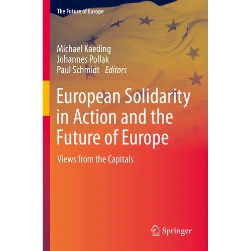 European Solidarity in Action and the Future of Europe: Views from the Capitals - Paperback
