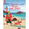 Diary of a Seaside Love Story - Hardcover
