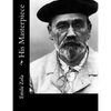 His Masterpiece - Paperback