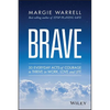 Brave: 50 Everyday Acts of Courage to Thrive in Work, Love and Life - Paperback
