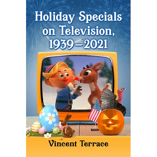 Holiday Specials on Television, 1939-2021 - Paperback