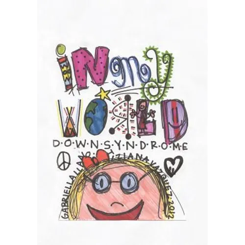 In My World: Down Syndrome - Hardcover