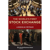 The World's First Stock Exchange - Hardcover