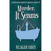 Murder, It Seams: A Knitorious Murder Mystery - Paperback