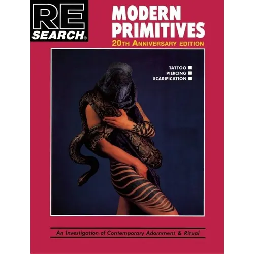 Modern Primitives: An Investigation of Contemporary Adornment & Ritual - Paperback