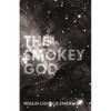 The Smokey God: Or; A Voyage to the Inner World - Paperback