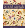 Beautiful Botanicals: 45 Appliqué Flowers & 14 Quilt Projects - Paperback