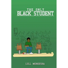 The Only Black Student - Paperback