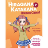 Hiragana y Katakana ¡Desde Cero!: Métodos Probados para Aprender los Sistemas Japoneses Hiragana y Katakana con Ejercicios Integrados y Hoja de Respue - Paperback