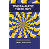Twist-A-Matic Theology: Exploring the Doctrines of the Hebrew Roots Movement - Hardcover