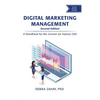 Digital Marketing Management, Second Edition: A Handbook for the Current (or Future) CEO - Hardcover