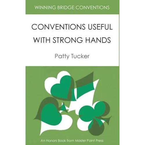 Winning Bridge Conventions: Conventions Useful with Strong Hands - Paperback