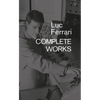 Luc Ferrari: Complete Works - Paperback