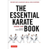 The Essential Karate Book: For White Belts, Black Belts and All Levels in Between [Online Companion Video Included] - Paperback