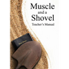 Muscle and a Shovel Bible Class Teacher's Manual - Paperback