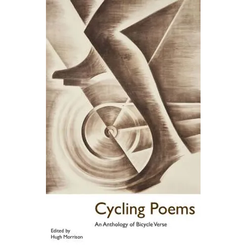 Cycling Poems: an Anthology of Bicycle Verse - Paperback