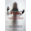 A Culture of Fear: An Inside Look at Los Angeles County's Department of Children & Family Services - Paperback